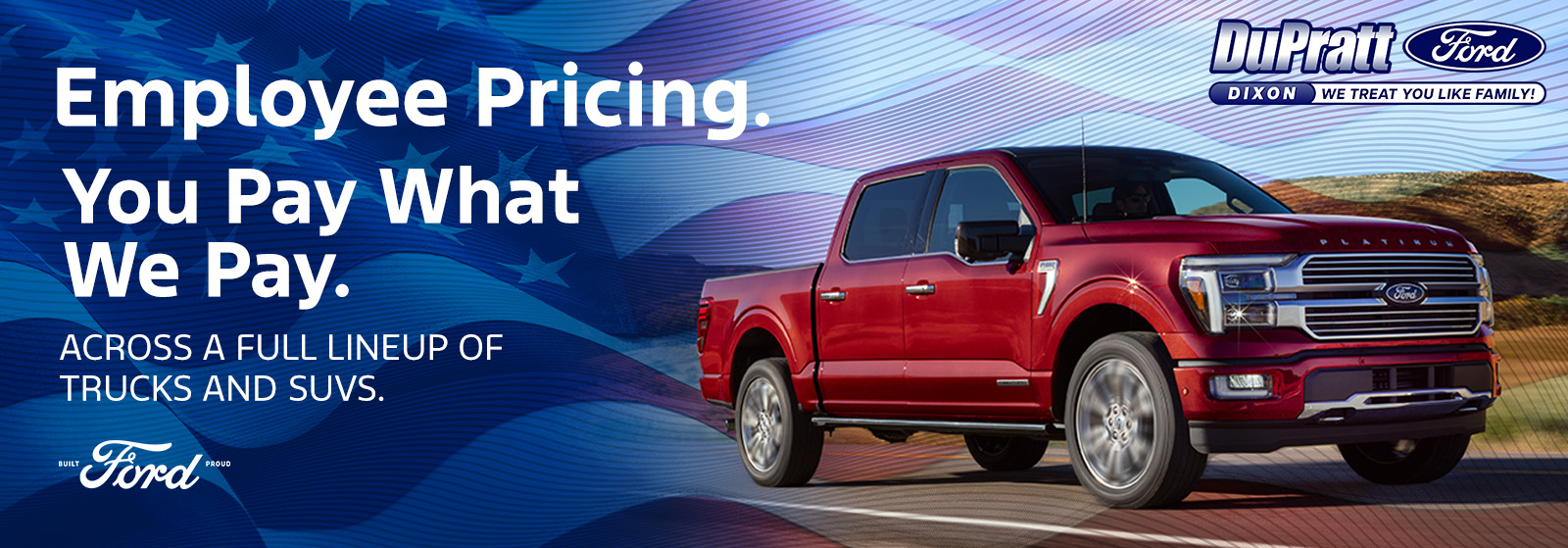 Employee Pricing. You Pay What We Pay. Across A Full Lineup of Trucks and SUVS | Ford F-150